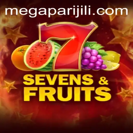 Exploring the Excitement of SevensFruits with MEGAPARI: A Complete Guide